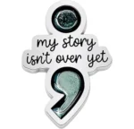 Semicolon “My Story Isn’t Over Yet” Suicide USA